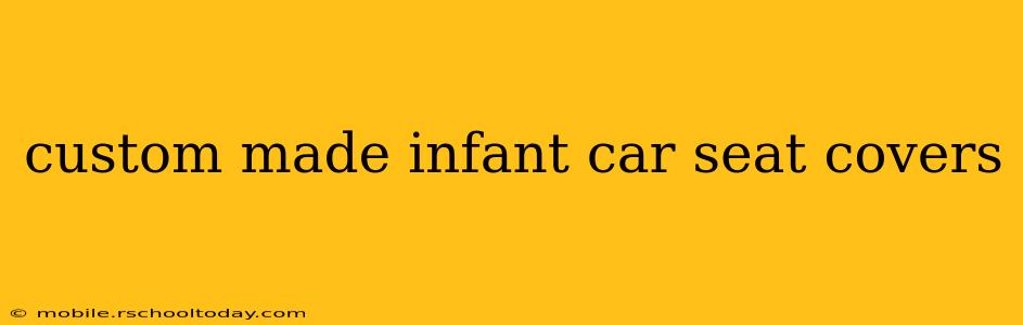 custom made infant car seat covers
