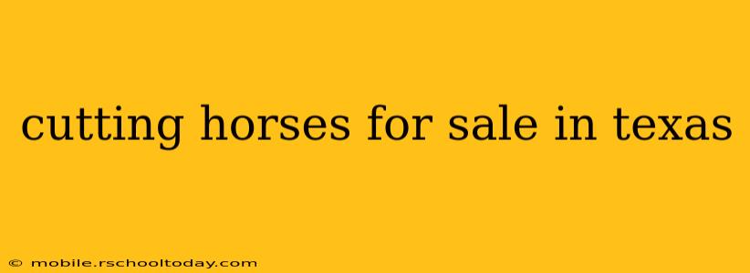 cutting horses for sale in texas