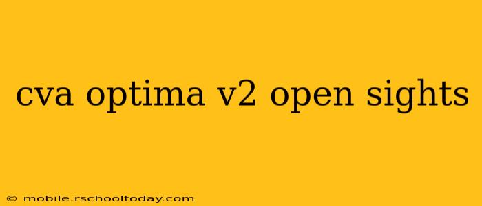 cva optima v2 open sights