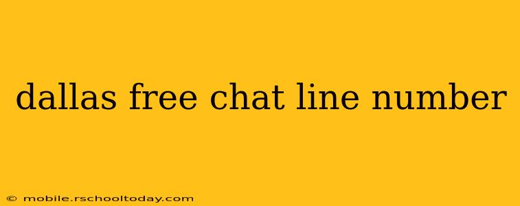 dallas free chat line number