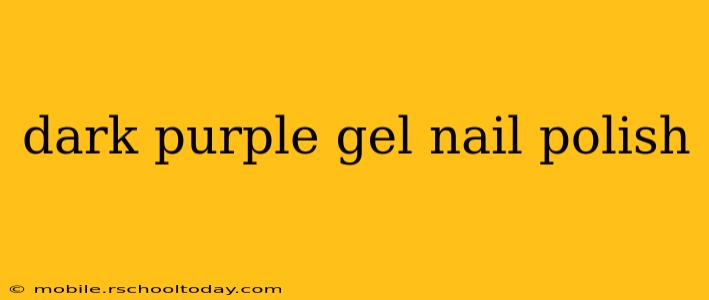 dark purple gel nail polish