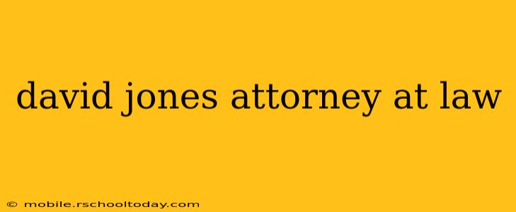david jones attorney at law