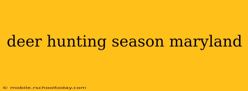 deer hunting season maryland
