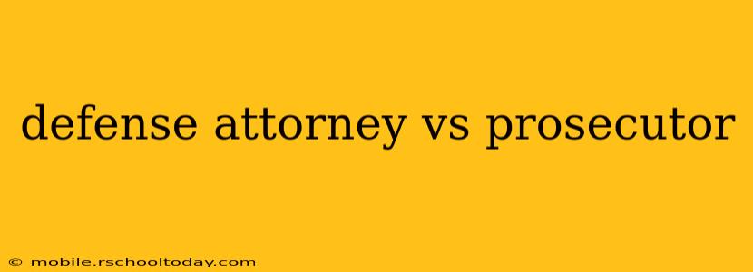 defense attorney vs prosecutor