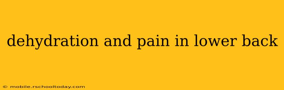 dehydration and pain in lower back