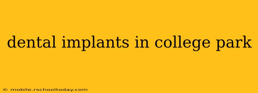 dental implants in college park
