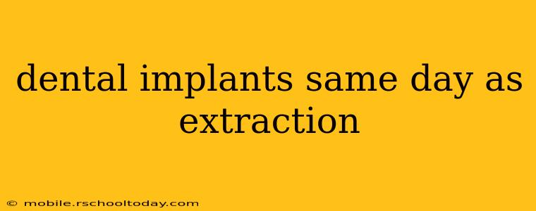 dental implants same day as extraction