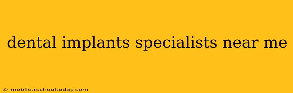 dental implants specialists near me
