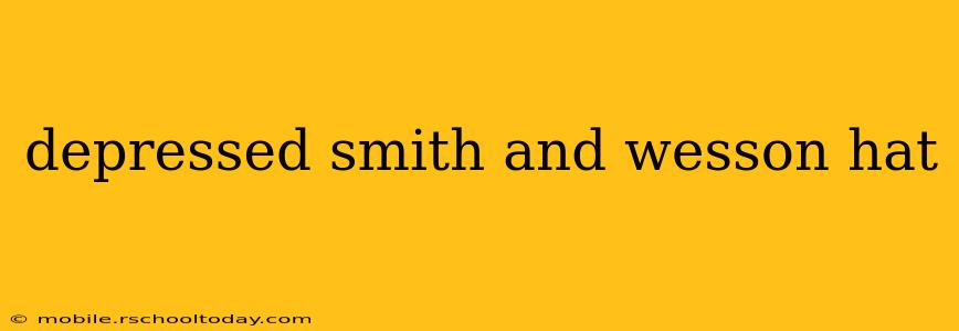 depressed smith and wesson hat