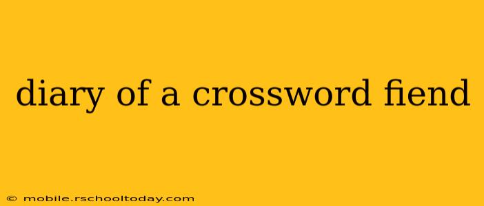 diary of a crossword fiend