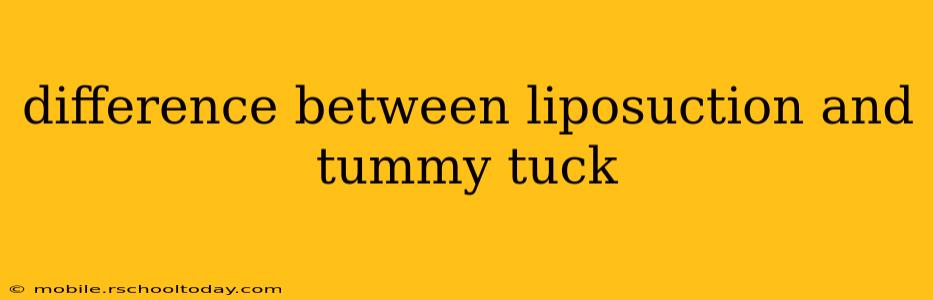 difference between liposuction and tummy tuck