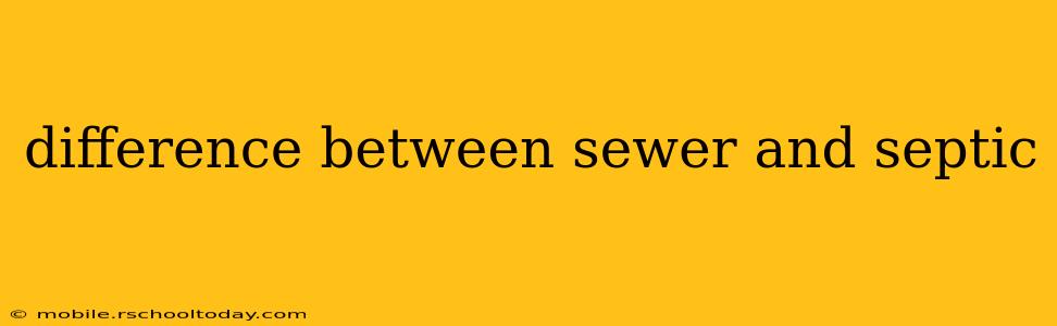 difference between sewer and septic