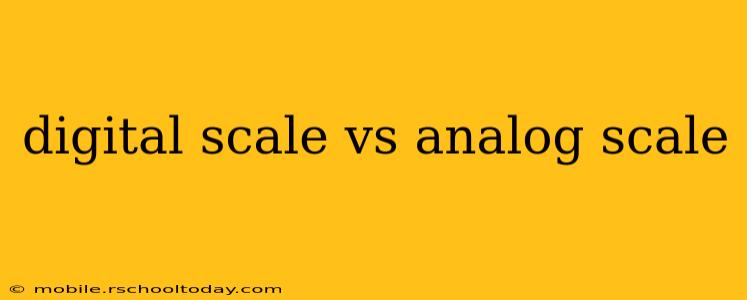 digital scale vs analog scale