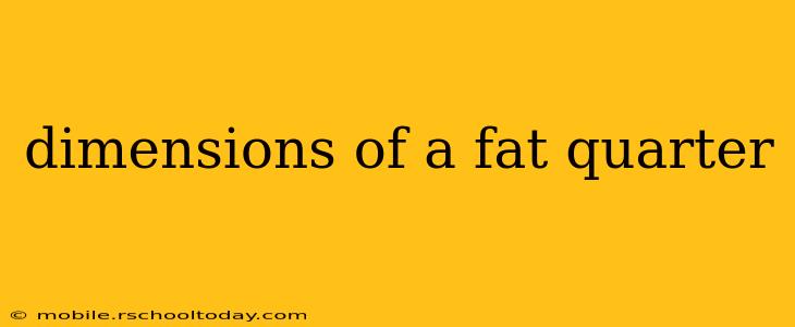 dimensions of a fat quarter