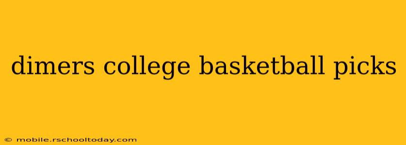 dimers college basketball picks