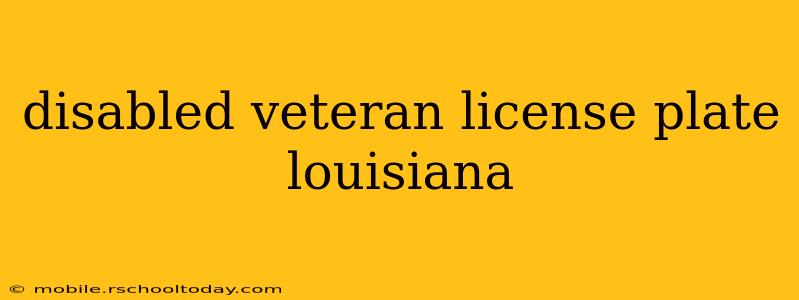 disabled veteran license plate louisiana