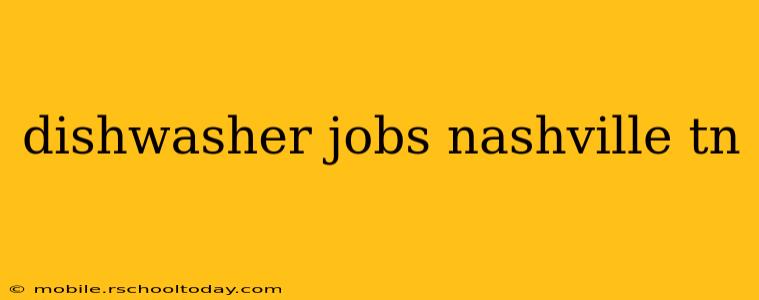 dishwasher jobs nashville tn
