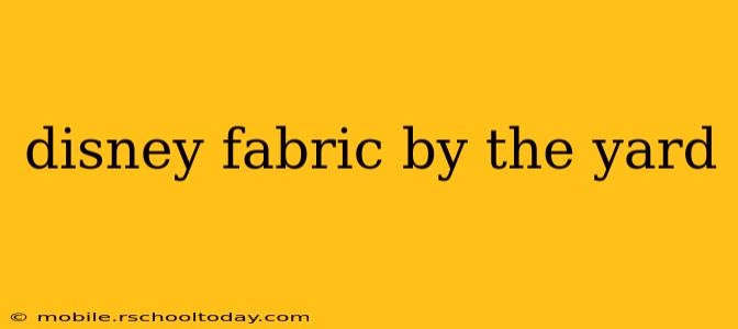disney fabric by the yard