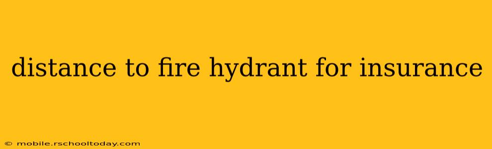 distance to fire hydrant for insurance
