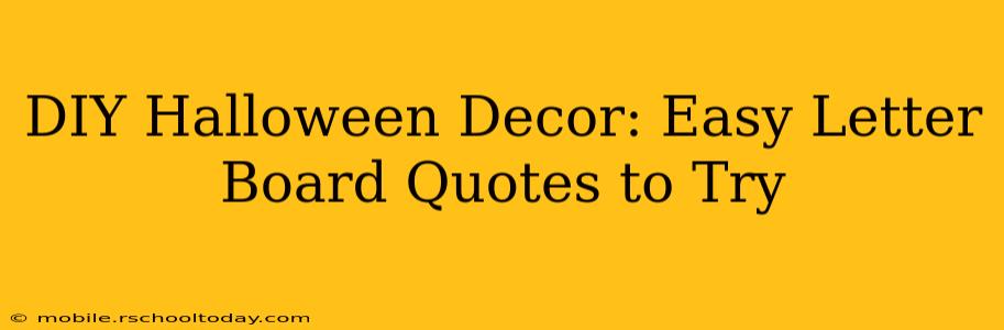 DIY Halloween Decor: Easy Letter Board Quotes to Try