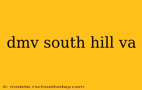 dmv south hill va
