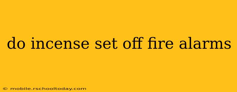 do incense set off fire alarms