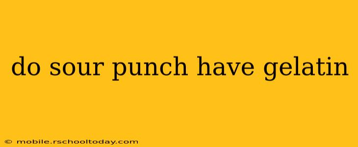 do sour punch have gelatin