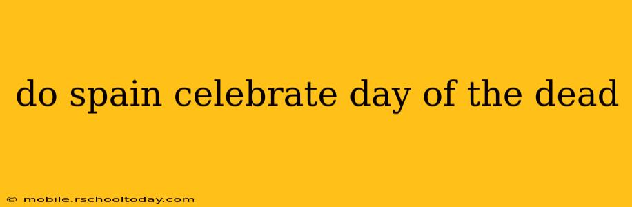 do spain celebrate day of the dead