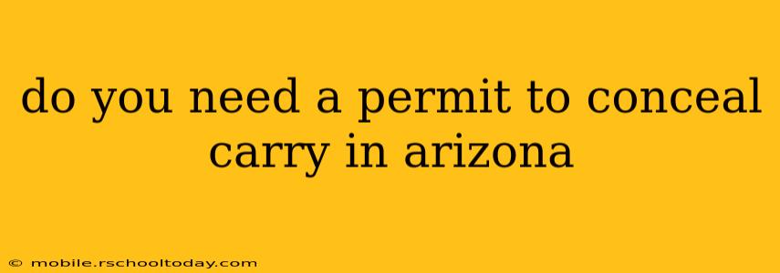 do you need a permit to conceal carry in arizona