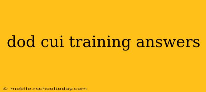 dod cui training answers