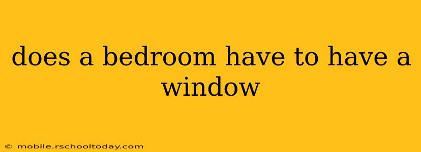 does a bedroom have to have a window