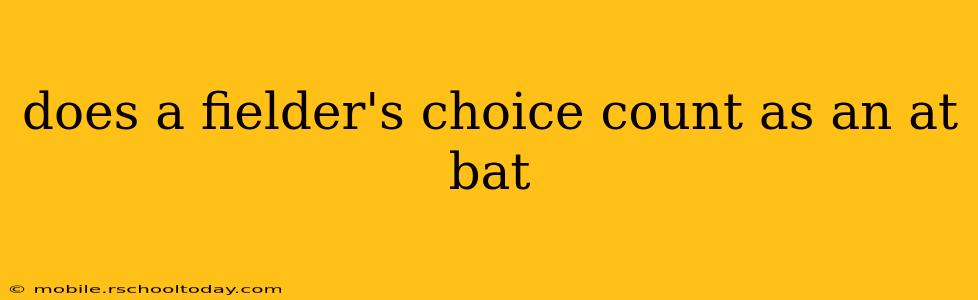 does a fielder's choice count as an at bat