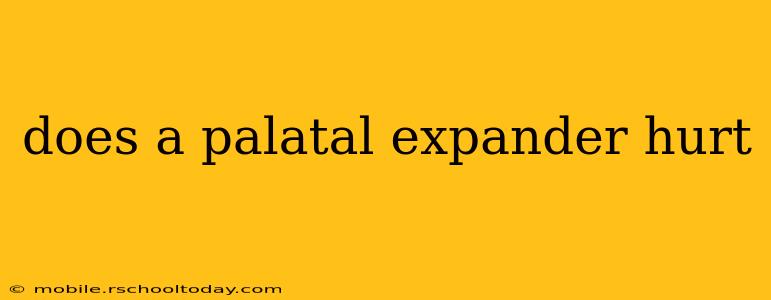 does a palatal expander hurt