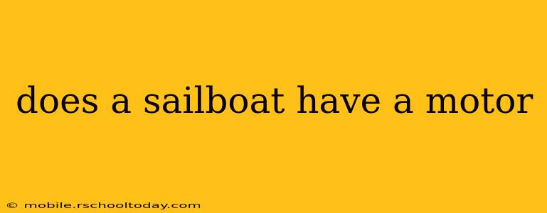 does a sailboat have a motor