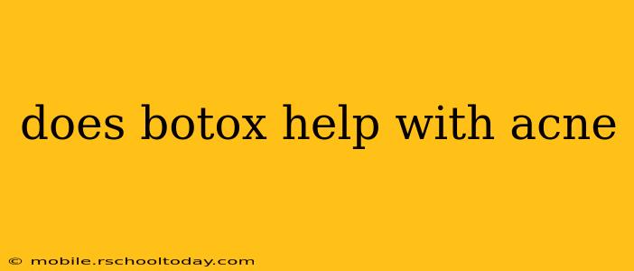 does botox help with acne