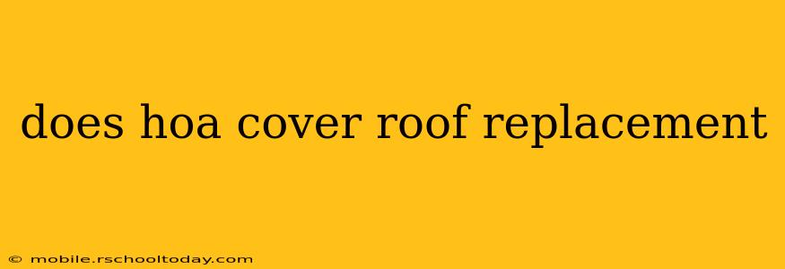 does hoa cover roof replacement
