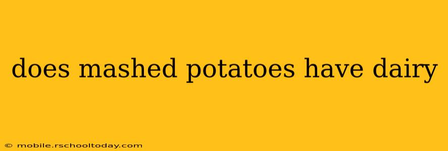 does mashed potatoes have dairy