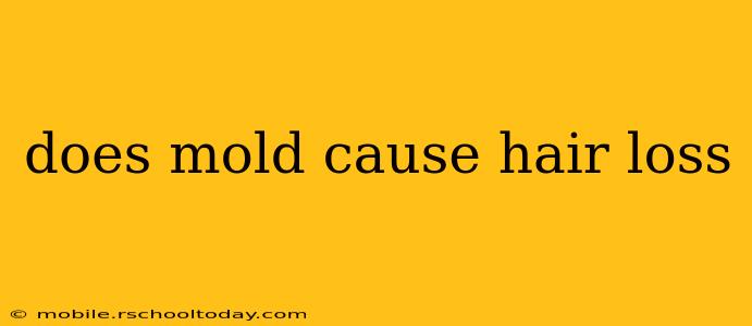 does mold cause hair loss