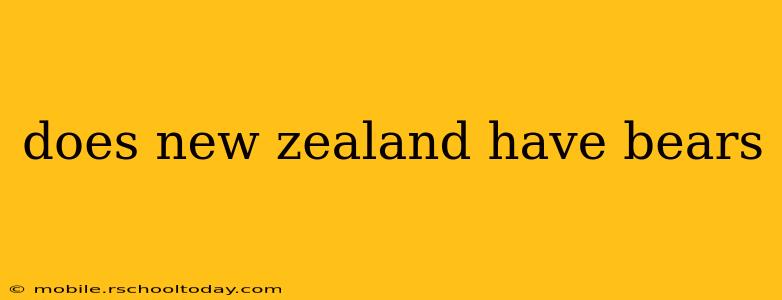does new zealand have bears