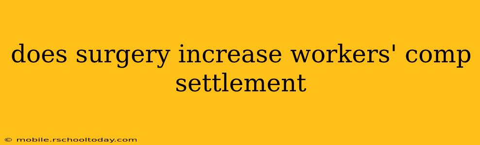 does surgery increase workers' comp settlement