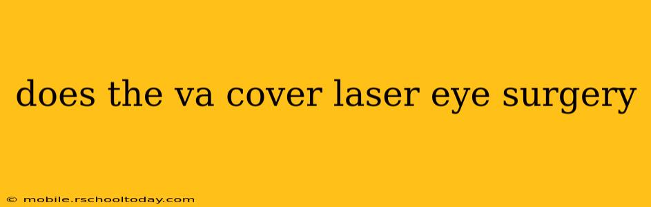 does the va cover laser eye surgery