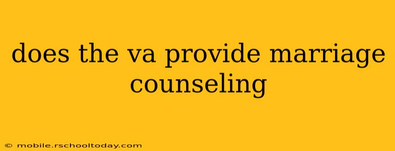 does the va provide marriage counseling