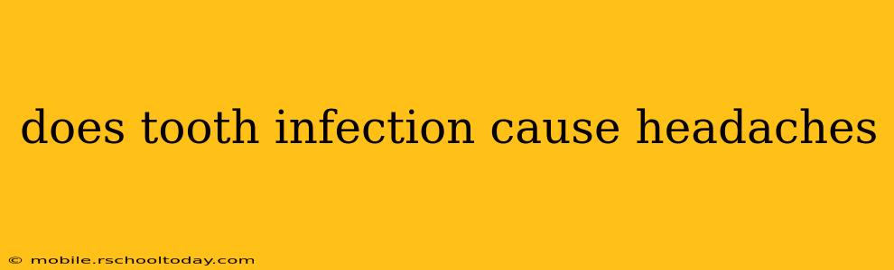 does tooth infection cause headaches