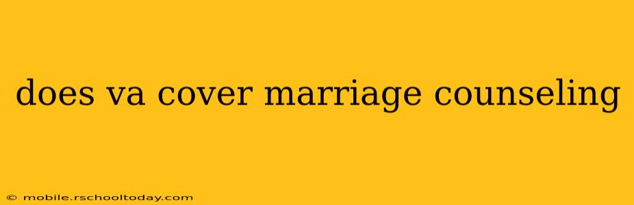 does va cover marriage counseling