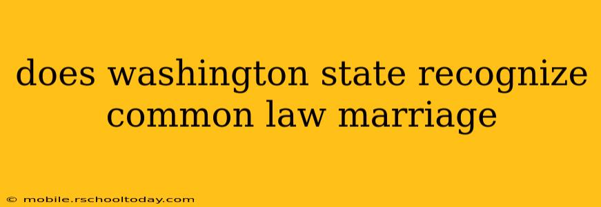 does washington state recognize common law marriage