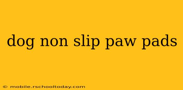 dog non slip paw pads