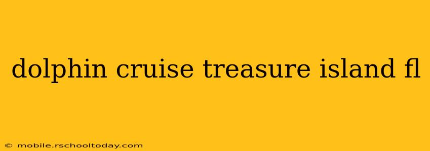 dolphin cruise treasure island fl
