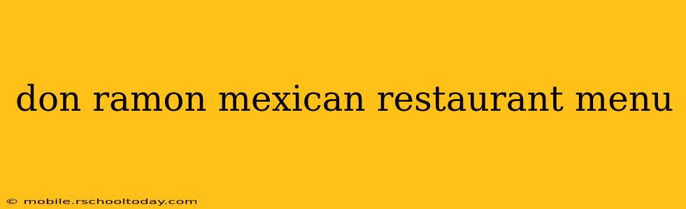 don ramon mexican restaurant menu