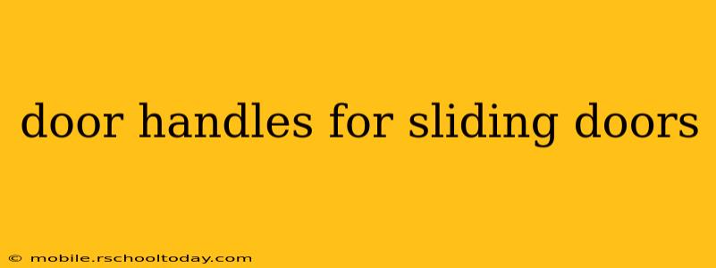 door handles for sliding doors