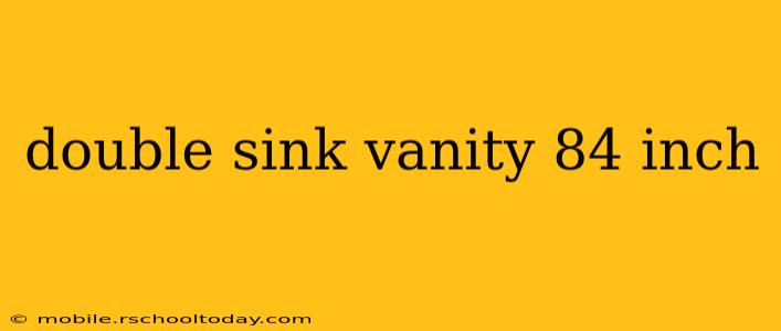 double sink vanity 84 inch